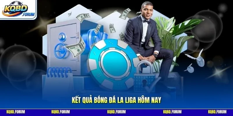 Kết quả bóng đá La Liga