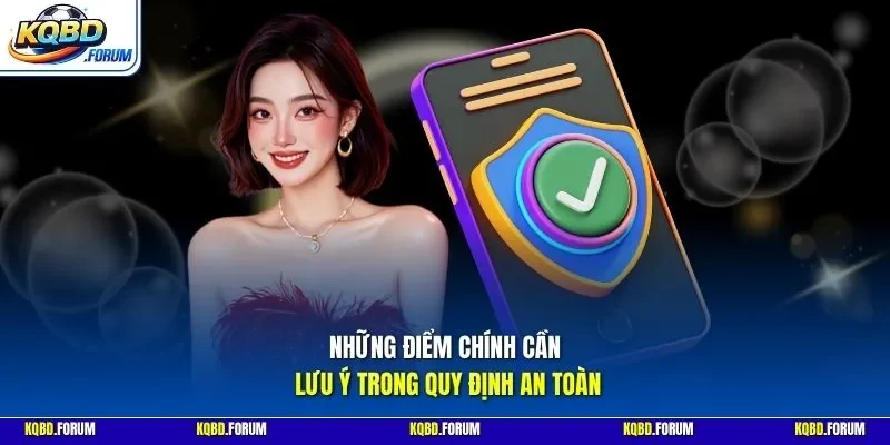 Những điểm chính cần lưu ý trong quy định an toàn