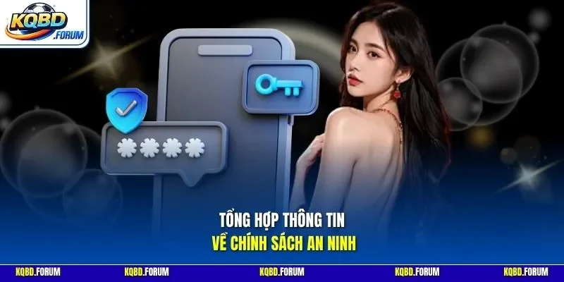 Tổng hợp thông tin về chính sách an ninh